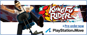 Kung Fu Rider.  Pre-order now.  PlayStation Move.