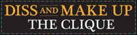 'The Clique: Diss and Make Up' game logo