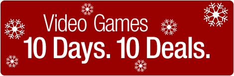 Video Games. 10 Days. 10 Deals.