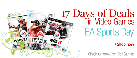 17 Days of Deals in Video Games. EA Sports Games. Shop now. Check tomorrow for kids games.