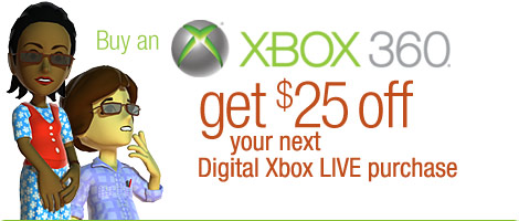 Buy an Xbox 360 console and get $25 off your next digital Xbox LIVE purchase