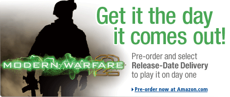 Call of Duty Modern Warfare 2. Get it the day it comes out! Pre-order and select Release-Date Delivery to play it on day one.