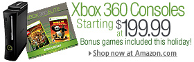 Xbox 360 Consoles Starting at $199.99. Bonus games included this holiday.