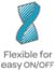 Flexible for Easy On/Off