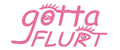 Gotta Flurt