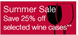 Summer Sale. Save 25% off selected wine cases