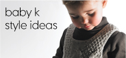 Baby K Style Ideas