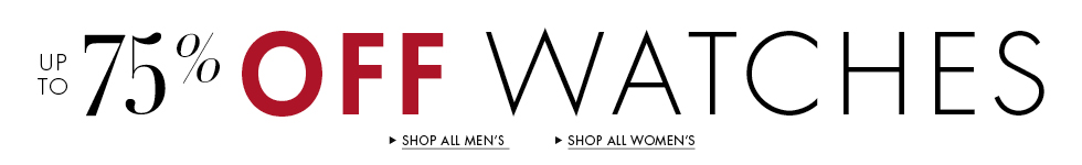 Up to 75% Off Watches