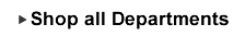 Shop all Departments&nbsp;