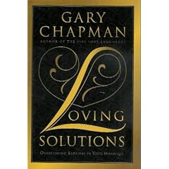 Loving Solutions: Overcoming Barriers in Your Marriage