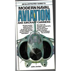 An Illustrated Guide to Modern Naval Aviation and Aircraft Carriers