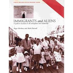 Immigrants and Aliens: A Guide to Sources on UK Immigration and Citizenship (Public Record Office readers' guide)