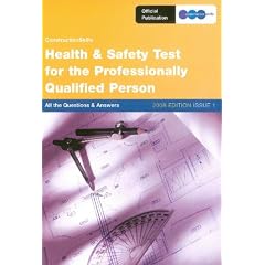 Health and Safety Test for the Professionally Qualified Person: issue 1: All the Questions and Answers