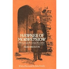 Hawker of Morwenstow: Portrait of a Victorian Eccentric
