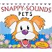 Snappy Sounds - Pets: Noisy Pop-up Fun (Snappy Noisy Pops)