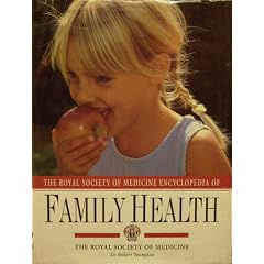 The Royal Society of Medicine Encyclopedia of Family Health