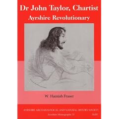 Dr John Taylor, Chartist, Ayrshire Revolutionary (Ayrshire Monographs)