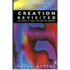 Creation Revisited: The Origin of Space, Time and the Universe (Penguin Science)