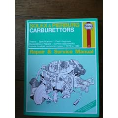 Solex and Pierburg Carburettors Repair and Service Manual
