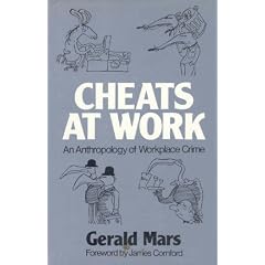 Cheats at Work: Anthropology of Workplace Crime