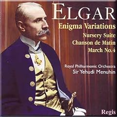 Elgar - Enigma Variations; Nursery Suite; Chanson de Matin