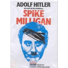 Adolf Hitler: My Part in His Downfall: : Complete & Unabridged.