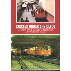 Circles Under the Clyde - A History of the Glasgow Underground