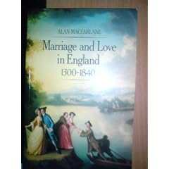 Marriage and Love in England: Modes of Reproduction, 1300-1840
