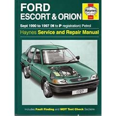 Ford Escort and Orion 1990-97 (H to P registration) Petrol Service Manual (Haynes Service and Repair Manual Series)