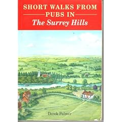 Short Walks from Pubs in the Surrey Hills (Pub Walks)