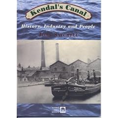 Kendal's Canal: History, Industry and People