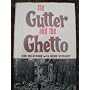 The Gutter and the Ghetto by Don Wilkerson