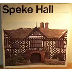 Speke Hall: A guide to its history and owners