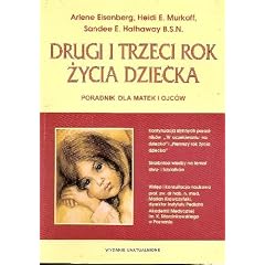 Drugi I Trzeci Rok Zycia Dziecka: Poradnik Dla Matek I Ojcow