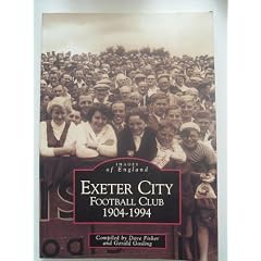 Exeter City Football Club (Archive Photographs: Images of England)