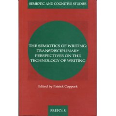 Semiotics of Writing (Semiotic and Cognitive Studies, 10)
