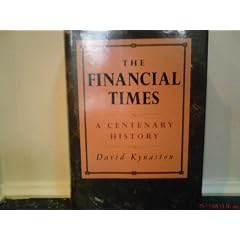 "Financial Times": A Centenary History