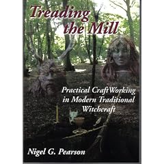Treading the Mill: Practical CraftWorking in Modern Traditional Witchcraft