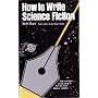 How to Write Science Fiction by Bob Shaw