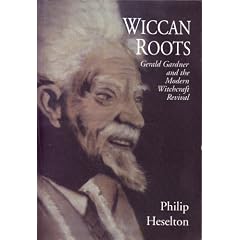 Wiccan Roots: Gerald Gardner and the Modern Witchcraft Revival