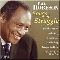 Paul Robeson - Songs of Struggle, and Rarities