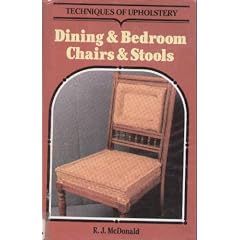 Techniques of Upholstery: Dining and Bedroom Chairs