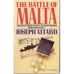 The Battle of Malta: An Epic True Story of Suffering and Bravery