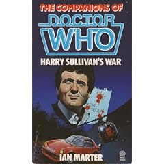 Harry Sullivan's War (The Companions of Doctor Who)
