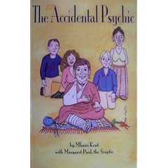 The Accidental Psychic: A Handbook to Being Psychic