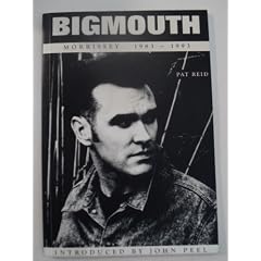 Bigmouth: Morrissey 1983-1993