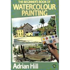 The Beginner's Book of Watercolour Painting