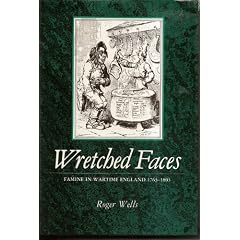 Wretched Faces Famine in Wartime England 1763-1803