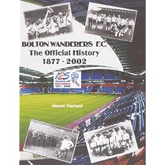 Bolton Wanderers Official History (1874-2002)