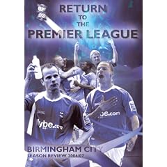 Birmingham City FC - Season Review 2007 - Return To The Premier League